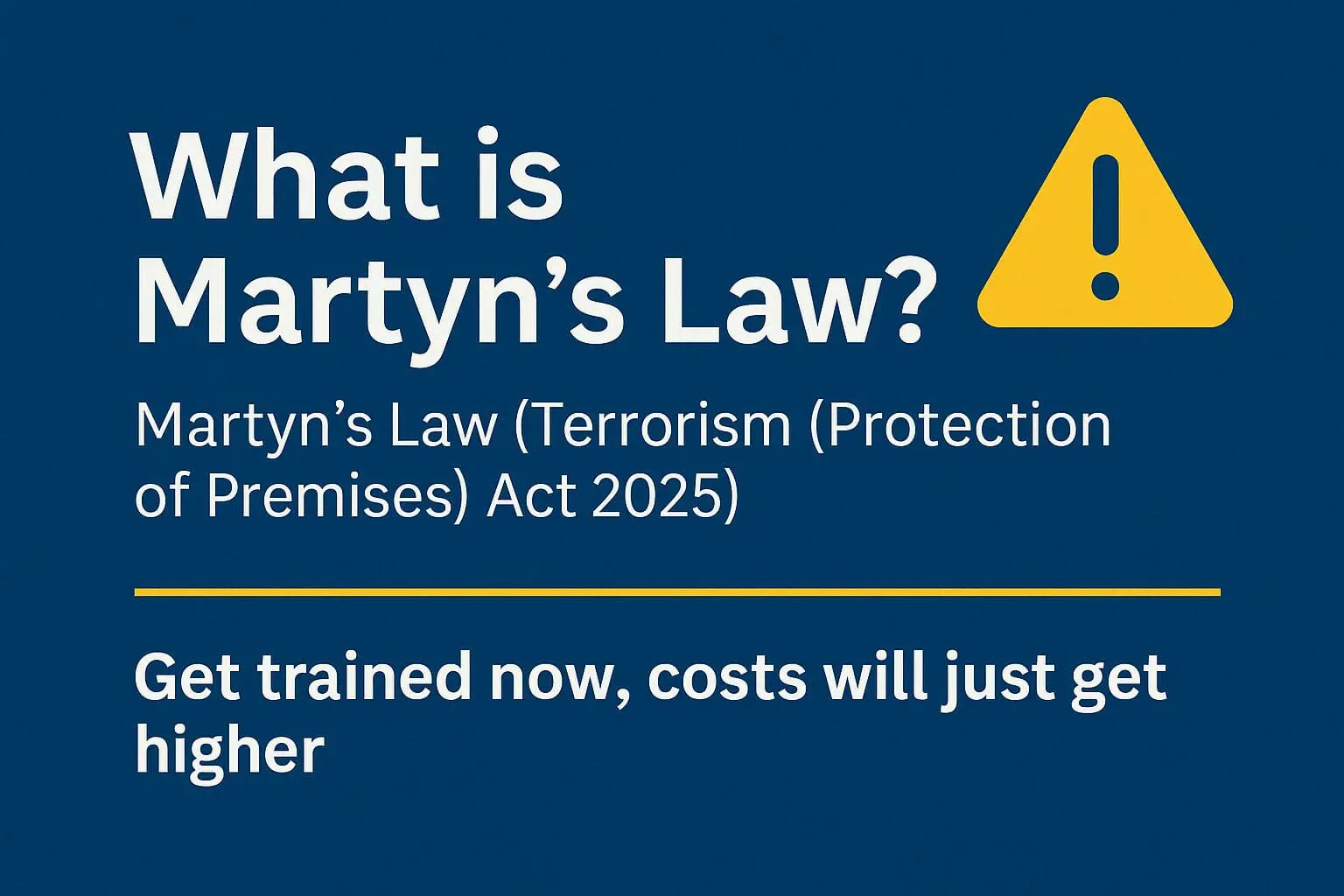 What Is Martyn’s Law?